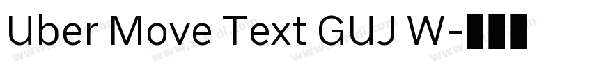 Uber Move Text GUJ W字体转换
